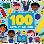 Creative and Fun 100 Days of School Ideas for Teachers and Students